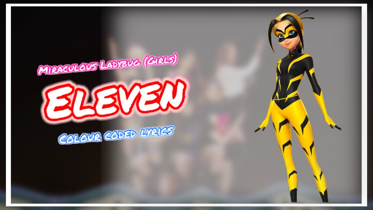 How would Miraculous ladybug (Girls) sings Eleven by Ive