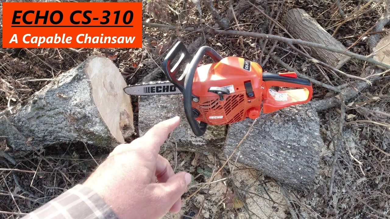 Echo CS-310 - A Very Capable Chainsaw