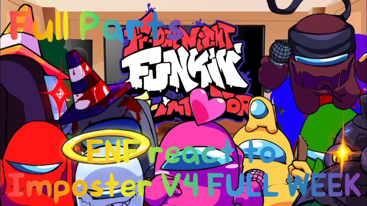 FNF react to Imposter V4 FULL WEEK FULL PARTS || FRIDAY NIGHT FUNKIN || FT @Plotflopzs