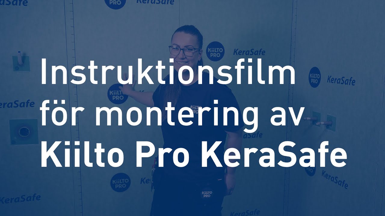 Instruktionsfilm - Montering av Kiilto Pro KeraSafe Våtrumsfolie