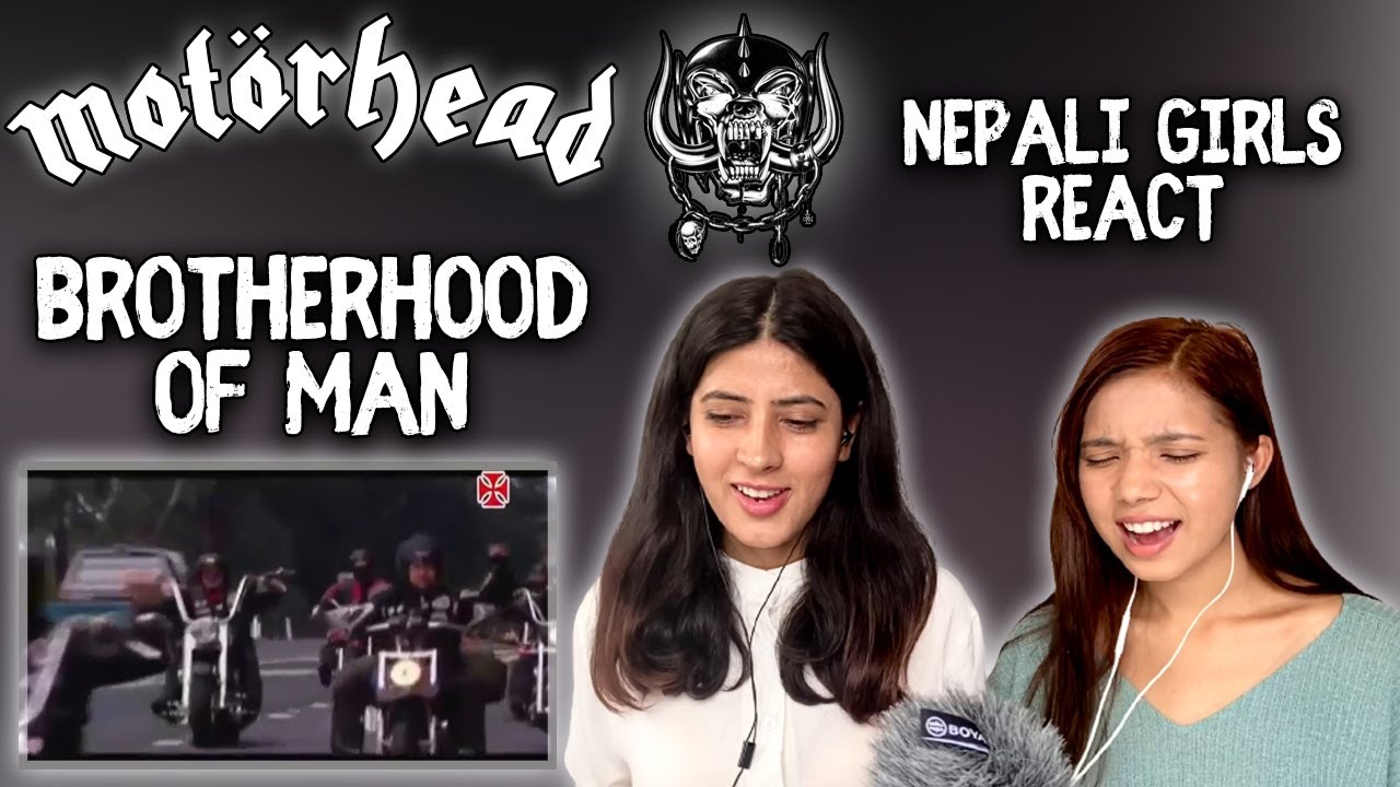 MOTORHEAD REACTION | BROTHERHOOD OF MAN REACTION | HELL'S ANGELS VIDEO | NEPALI GIRLS REACT