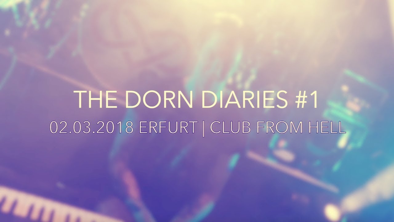 The Dorn Diaries #1 | ERFURT (Club From Hell)