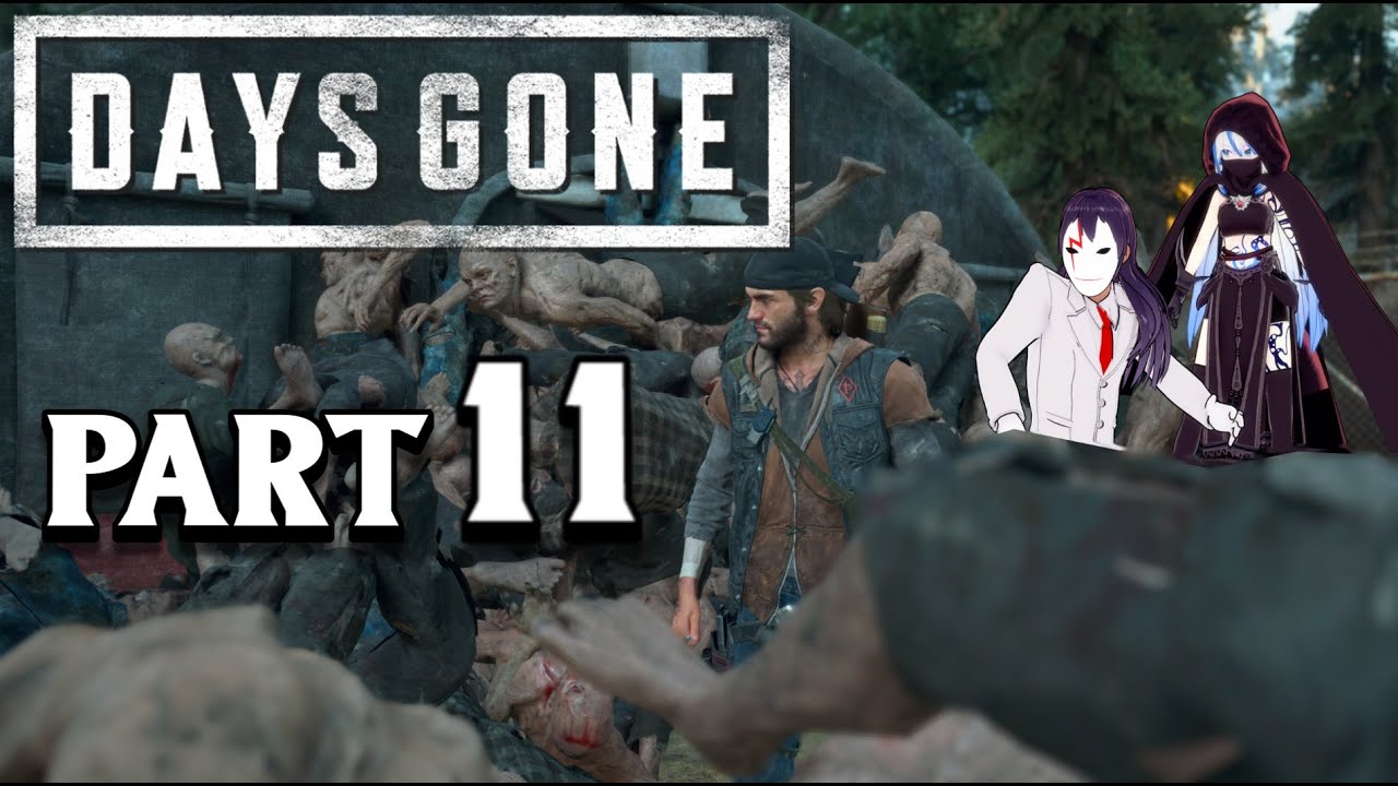 [Days Gone] Part 11! Wait.. There's more?