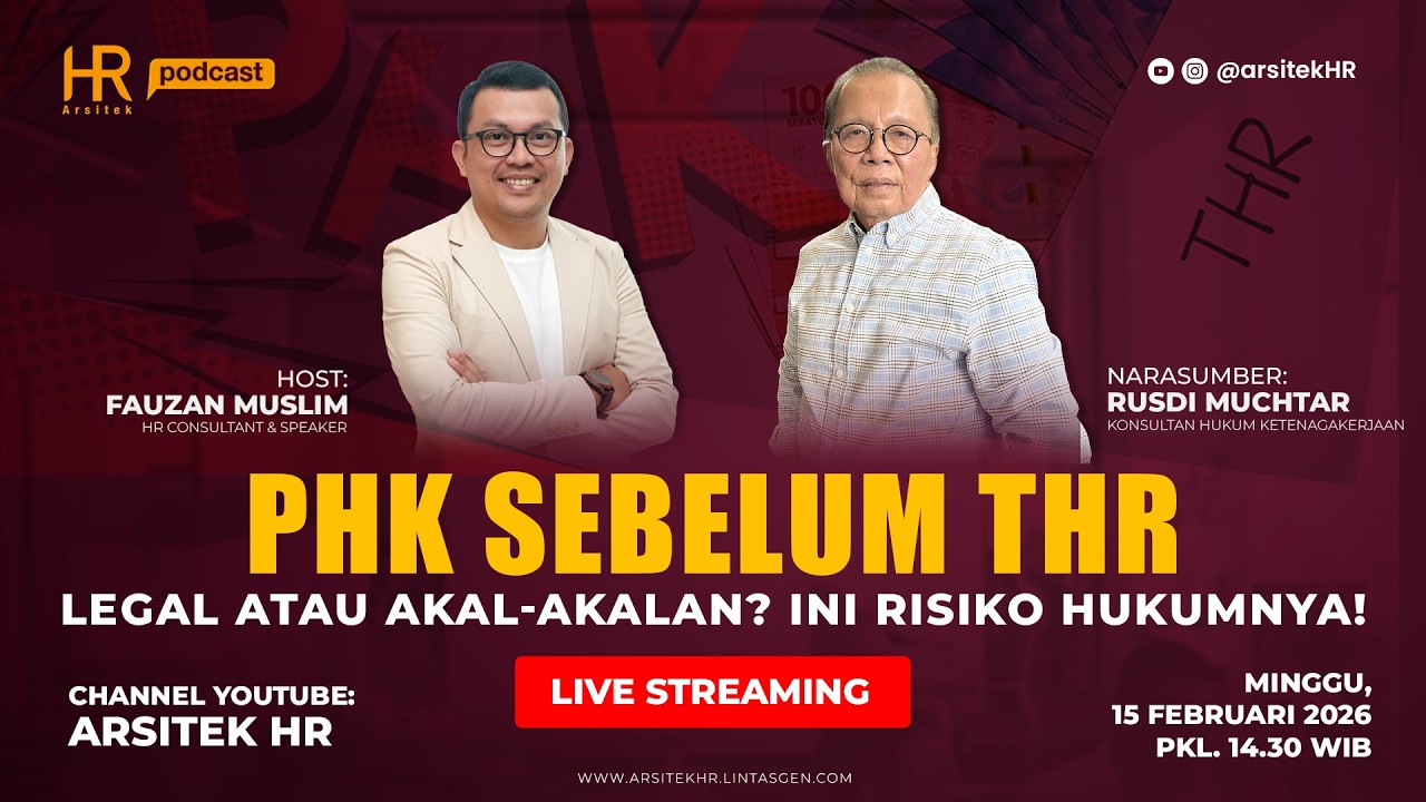 LIVE - PHK Sebelum THR: Legal atau Akal-akalan? Ini Risiko Hukumnya!