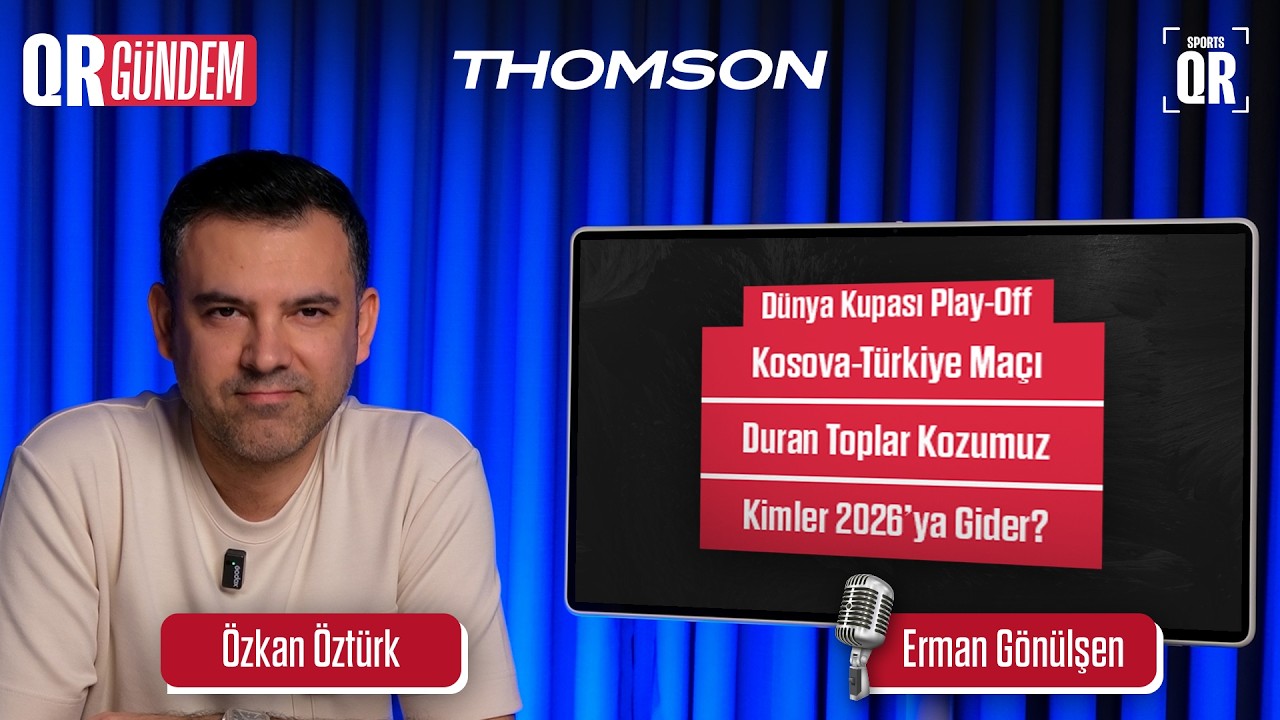 T&uuml;rkiye, Kosova, 2026 D&uuml;nya Kupası I QR G&Uuml;NDEM