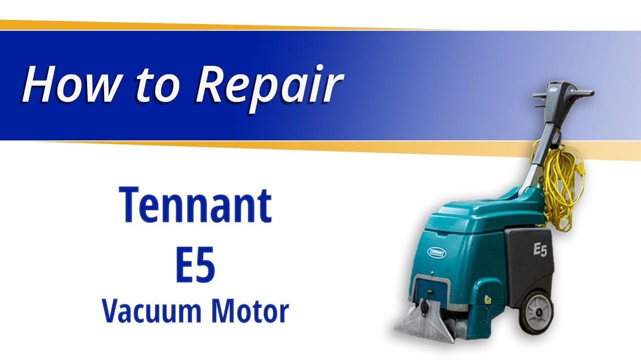 How to Replace the Vacuum Motor on the Tennant E5