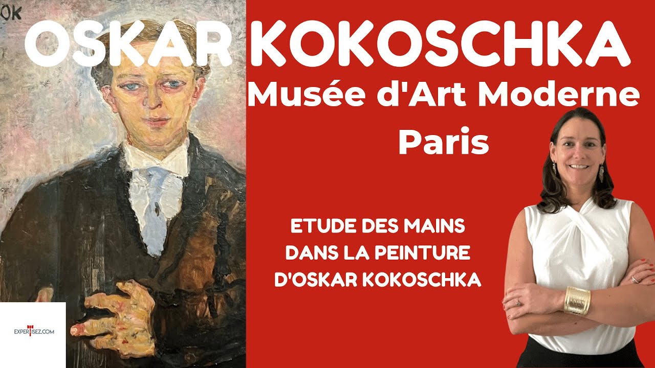Oskar Kokoschka au musée d'Art Moderne : étude des mains dans la peinture d'Oskar Kokoschka