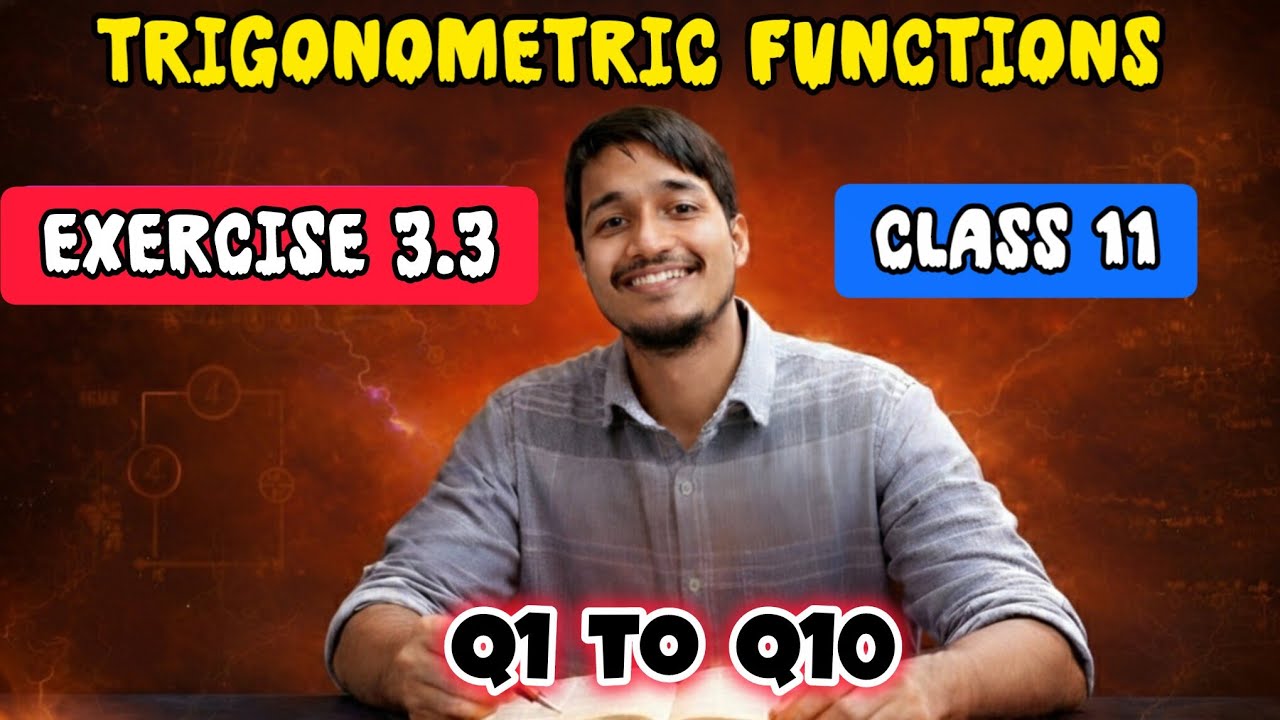 Ex 3.3 class 11 maths | Class 11 exercise 3.3 | Exercise 3.3 class 11 maths