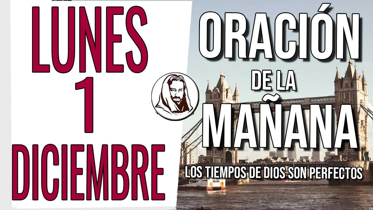 🎁 ORACI&Oacute;N PARA EMPEZAR DICIEMBRE CON FE | DOMINGO 1 DE DICIEMBRE DE 2025