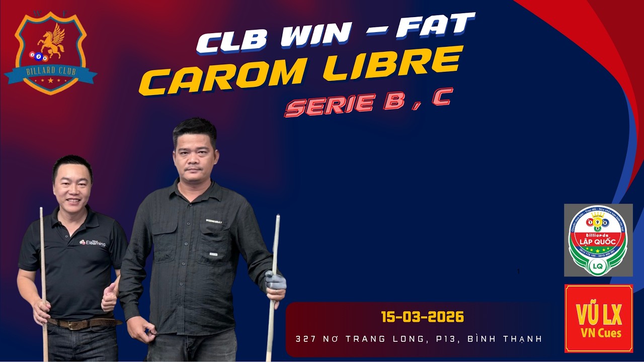 TỨ KẾT - NGUYỄN THỪA VS VŨ LX - GIẢI LIBRE CUP WIN-FAT 2026