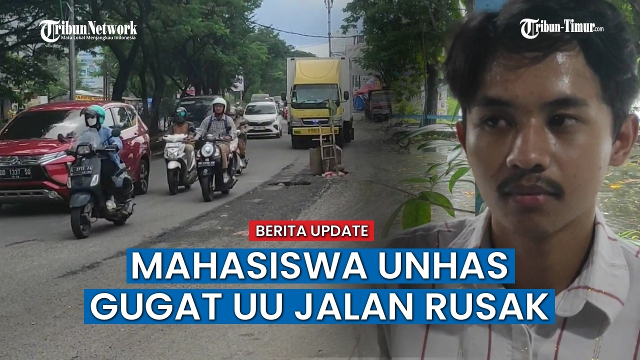 Mahasiswa Unhas Tempuh Jalur Hukum Demi Definisi Jalan Rusak