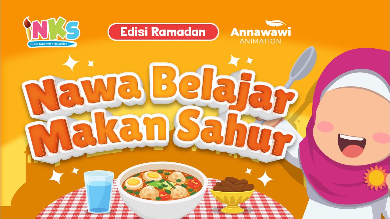 Nawa Belajar Makan Sahur - Imam & Nawa Kids Series - Edisi Ramadan
