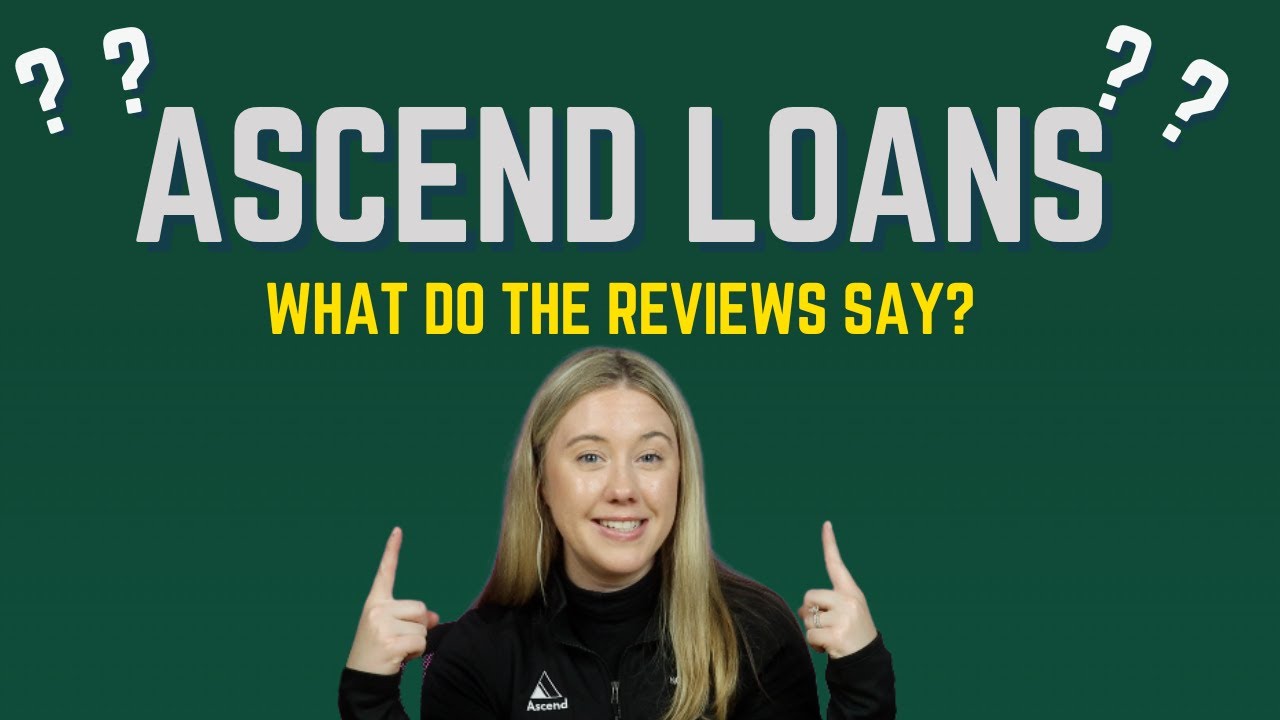 Ascend Loans Review: What The Reviews Are Saying