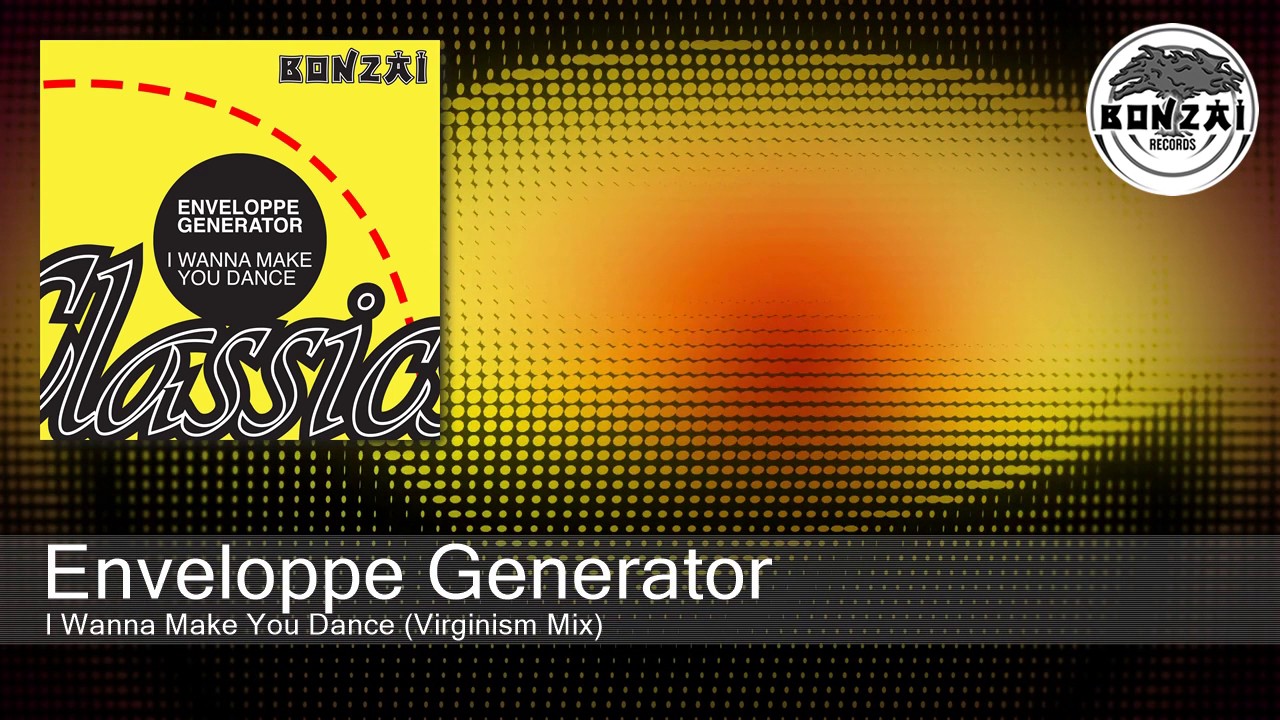 Enveloppe Generator - I Wanna Make You Dance (Virginism Mix)