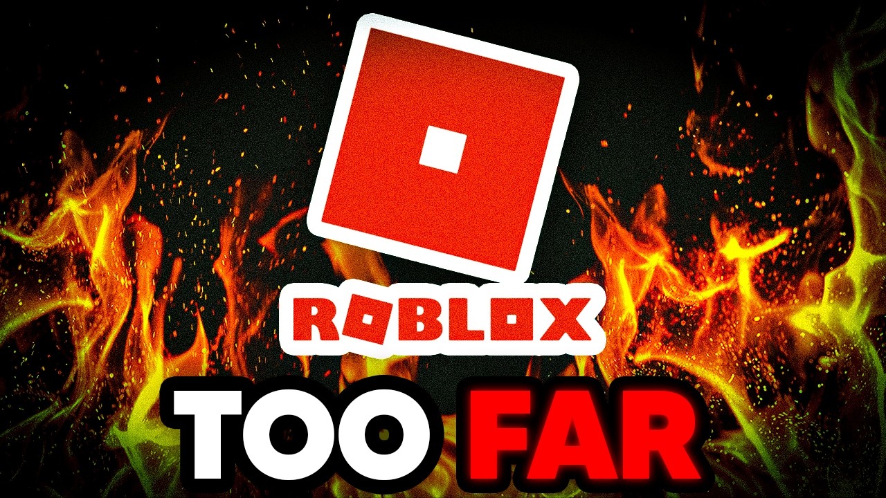 ROBLOX Has Gone Too Far