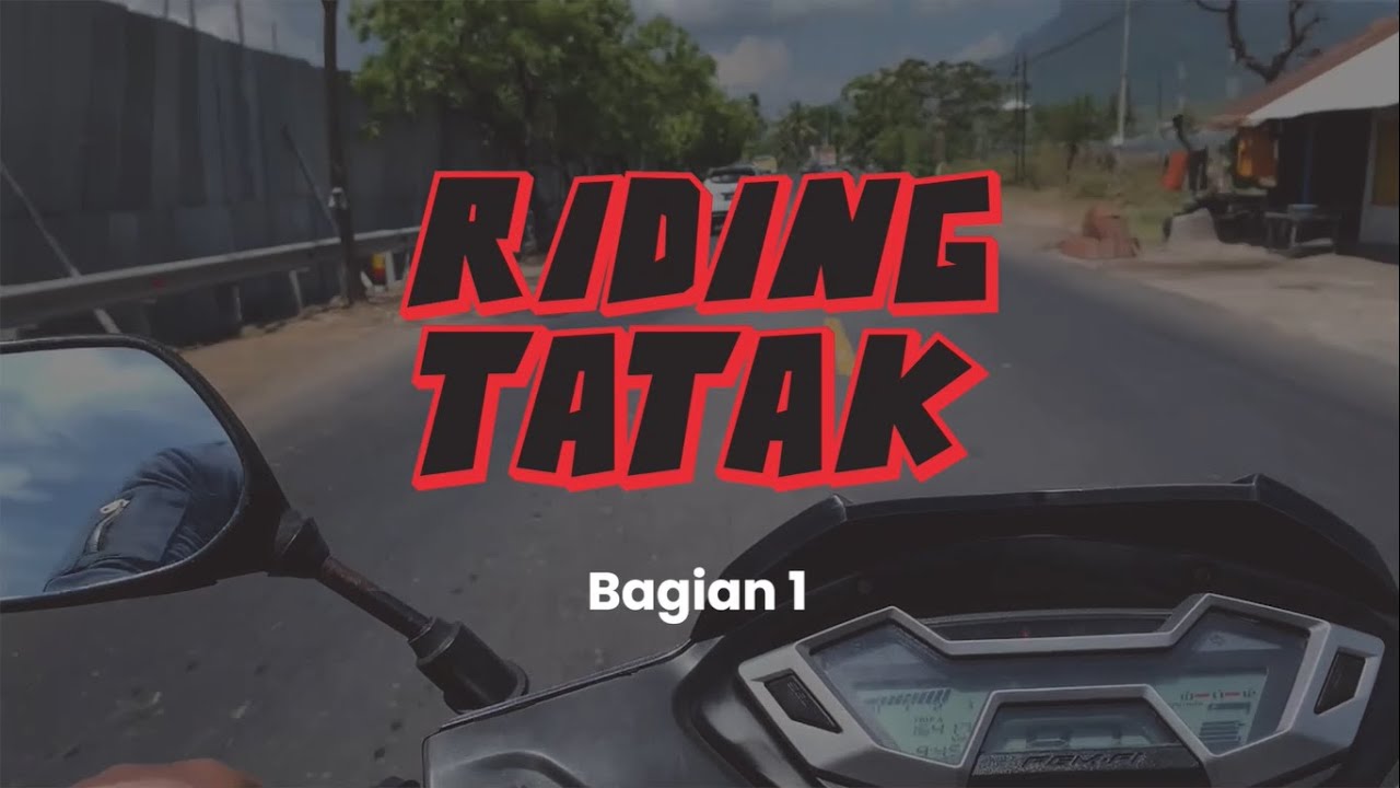 Menikmati Jalur Pantura & Arak - Arak | Situbondo - Bondowoso | Riding Tatak Bagian 1 (Video 2)
