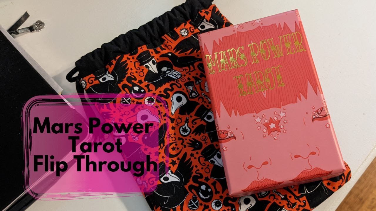 Mars Power Tarot flip through plus I MADE TAROT BAGS!