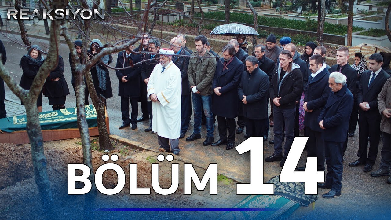 Reaksiyon | 14. B&ouml;l&uuml;m Uzun Versiyon