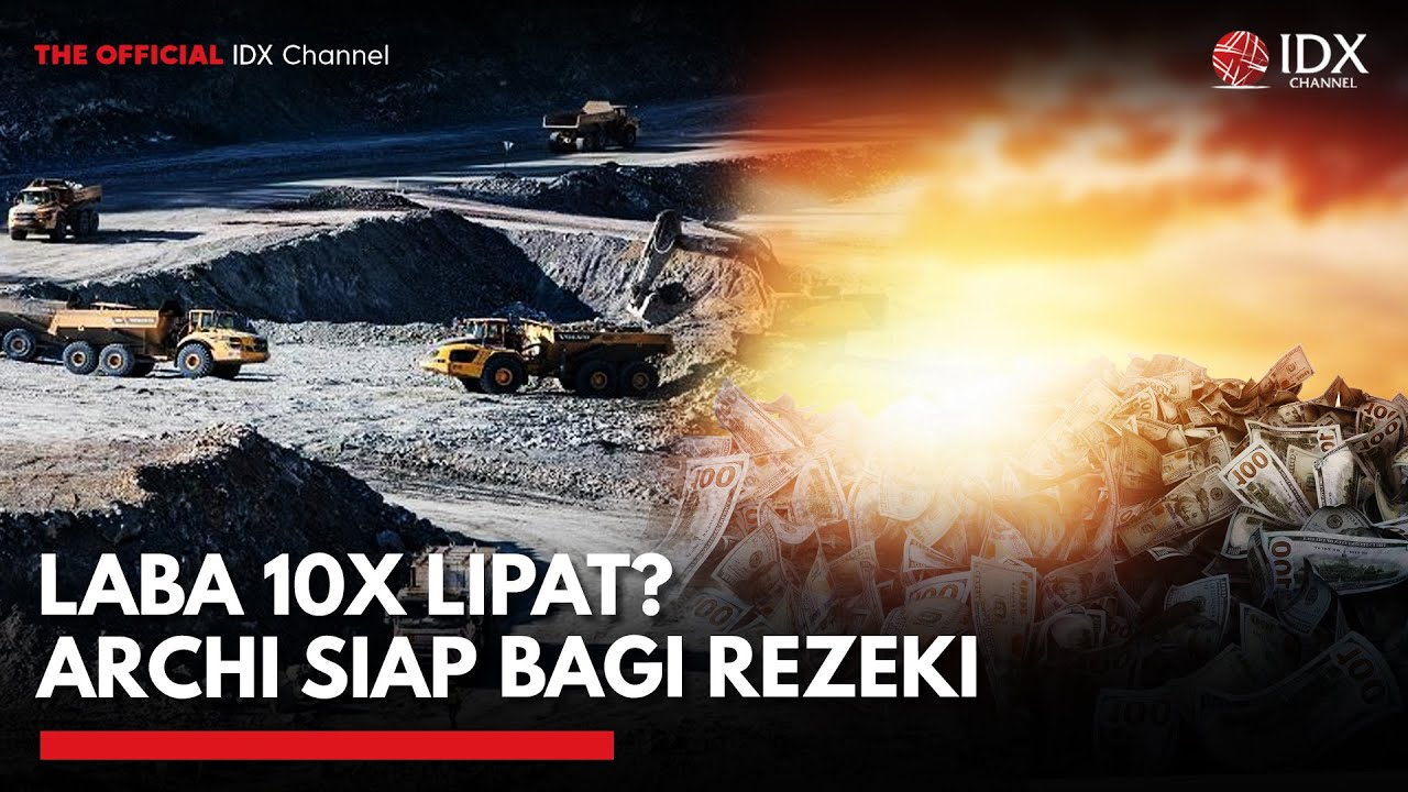 Archi Indonesia Prediksi Laba Naik 10 Kali Lipat di 2025 | MARKET BUZZ