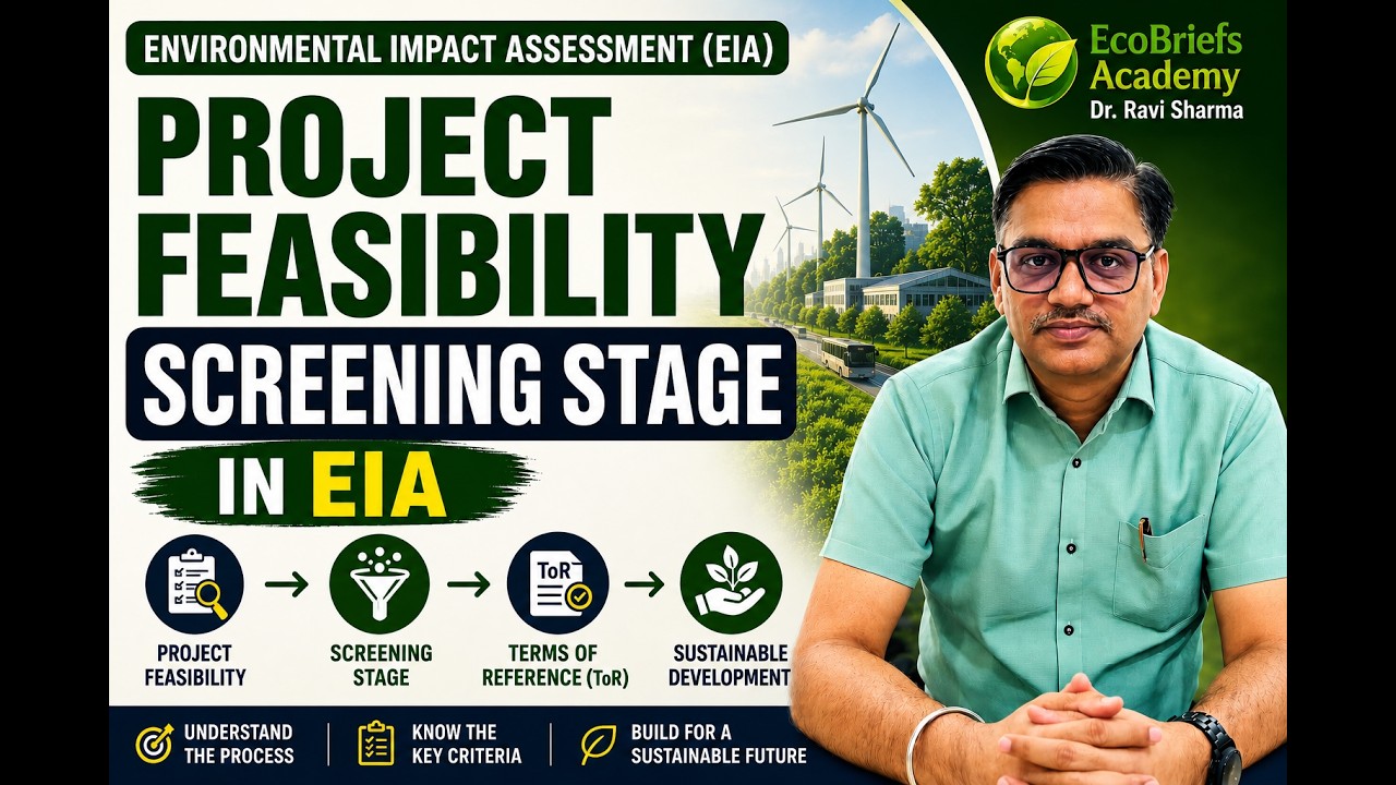 Project Feasibility and Screening Stage in EIA