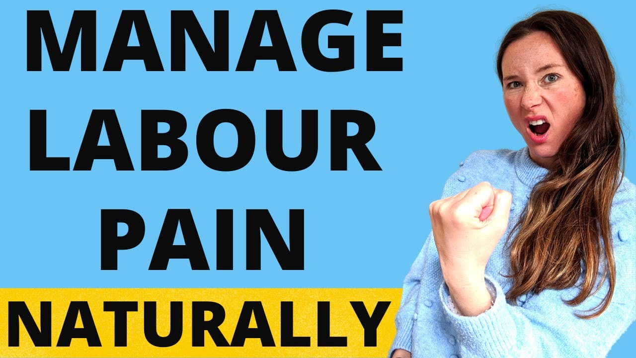 NATURAL LABOUR PAIN RELIEF - How to manage labour pain naturally!