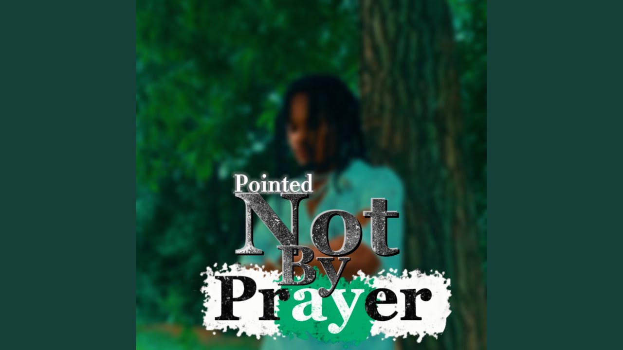 Not by prayer