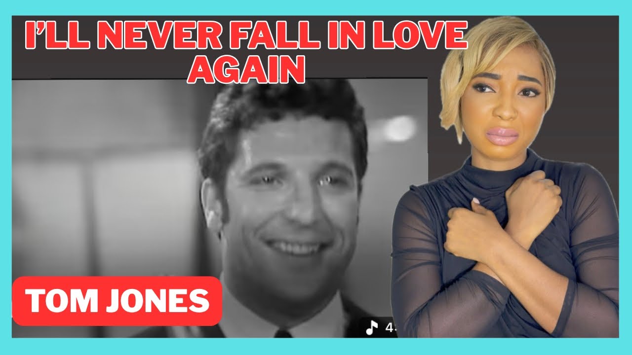THIS ONE BROKE ME!!! TOM JONES - I’ll Never Fall In Love Again Reaction (First time hearing)