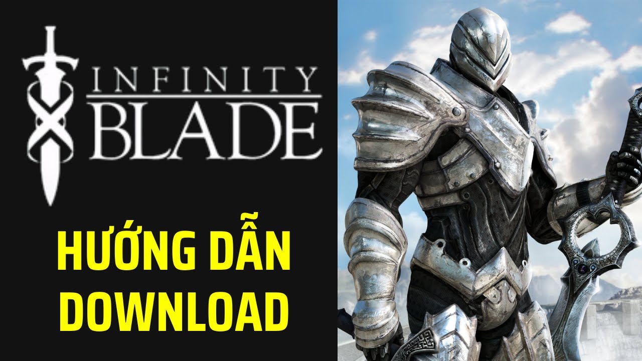 [HƯỚNG DẪN] Cách download game Infinity Blade 1 & 2 PC