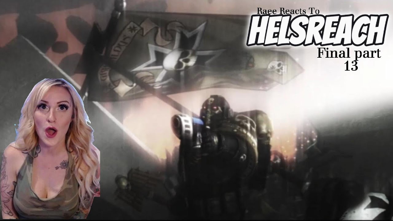 Raee reacts to Helsreach part 13