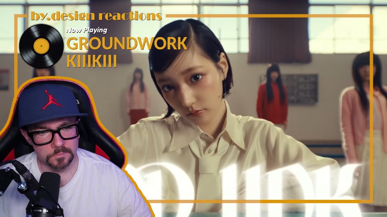 KiiiKiii 키키 'GROUNDWORK' MV | by.design reactions