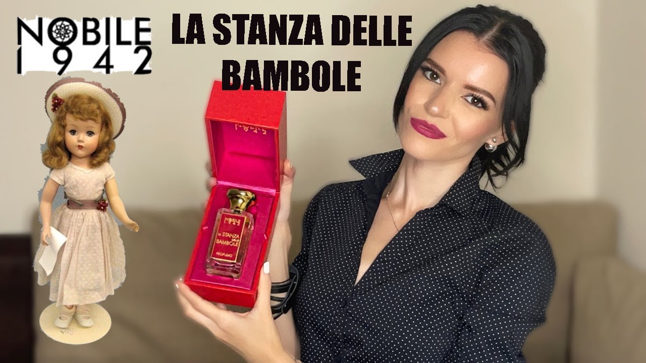 🎀✨Nobile 1942- LA STANZA DELLE BAMBOLE| Perfume Review