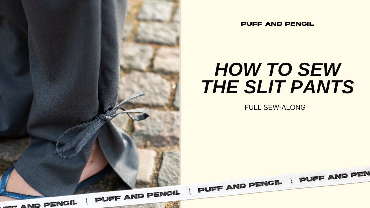 How to Sew the Slit Pants (full sew-along)