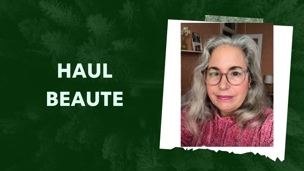 HAUL BEAUTE BIO ET NATURELLE