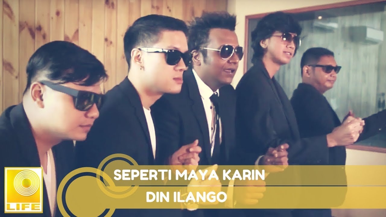 DIN ILANGO - Seperti Maya Karin (Official Music Video)