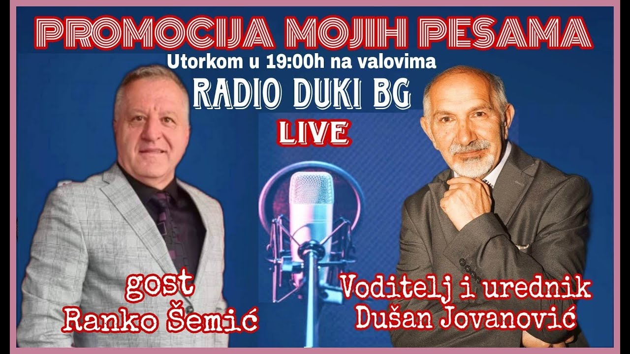 EMISIJA ''PROMOCIJA MOJIH PESAMA'' - GOST ESTRADNI UMETNIK RANKO SEMIC, -INT.RADIO DUKI BG PETROVCIC