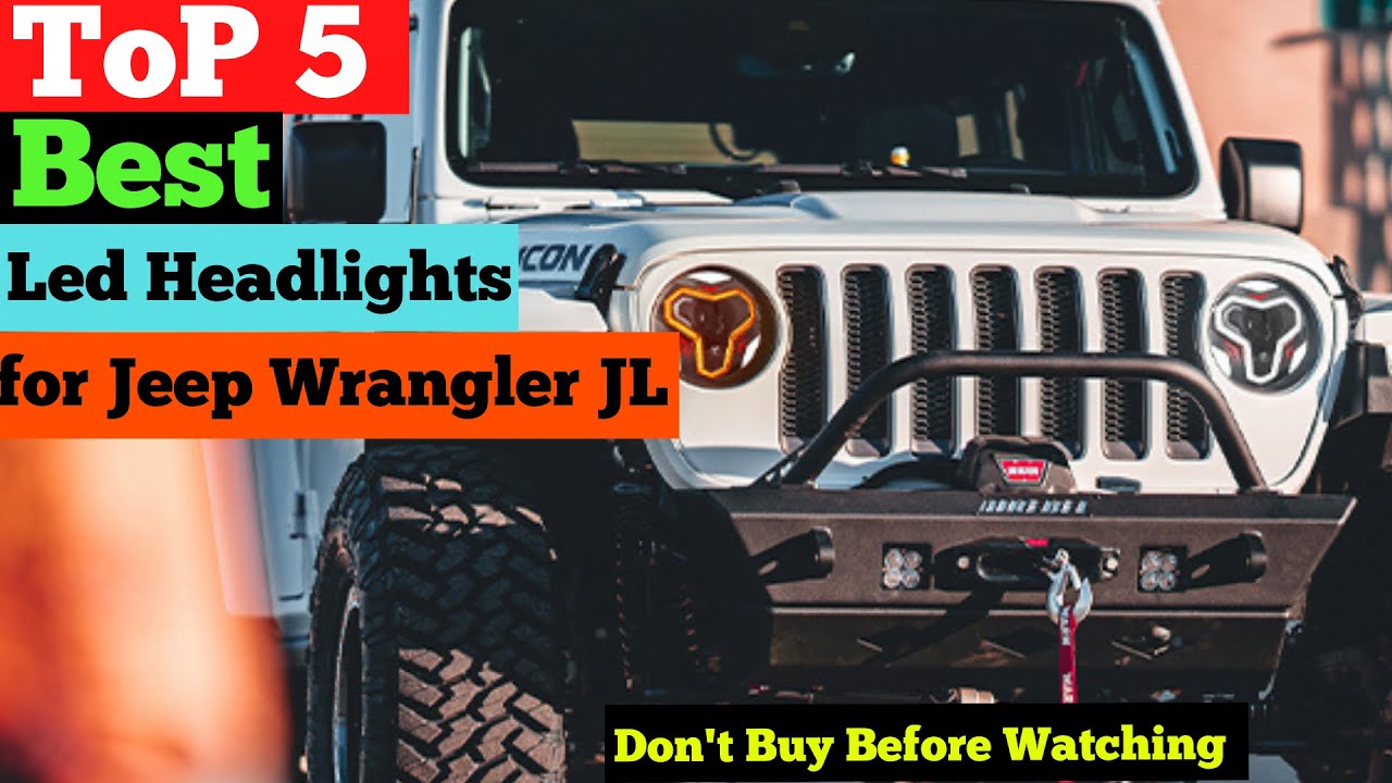 Top 5 Best Led Headlights for Jeep Wrangler JL in 2025 | Ultimate Brightness & Performance