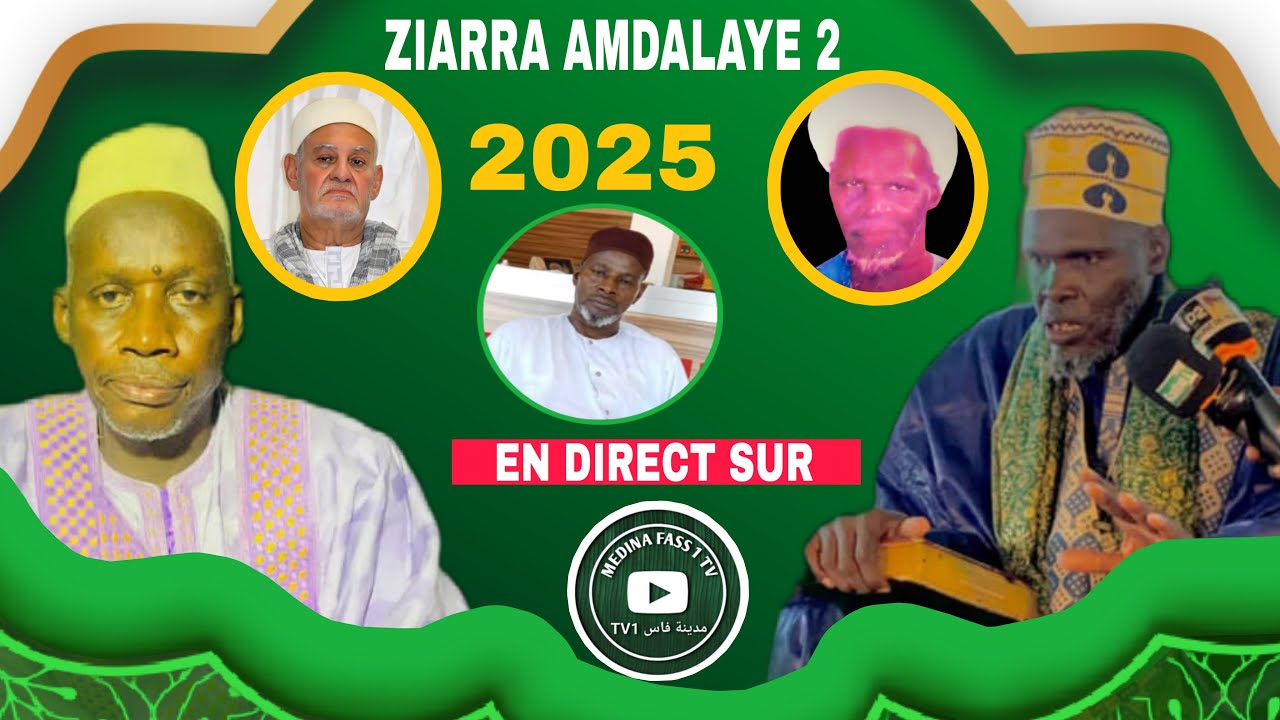 ZIARRA AMDALAYE (2) ÉDITION 2025 AVEC SERIGNE MODOU HABIB SECK 