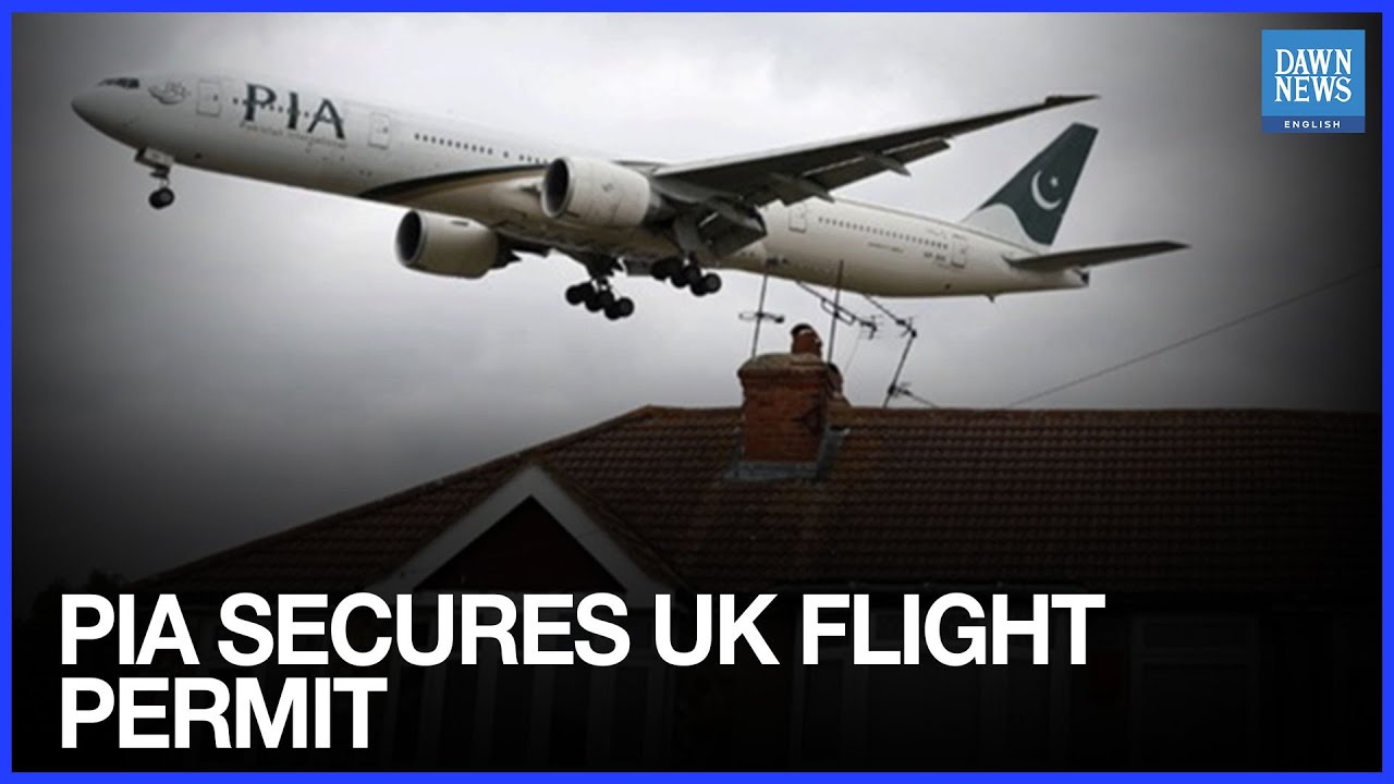 PIA Obtains Permit to Resume UK Flights this Month: Pakistan High Commission | Dawn News English