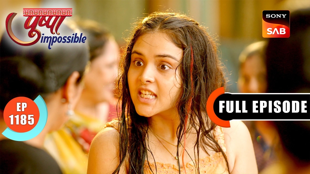 Ansh Disappears | Pushpa Impossible | Ep 1185 | Full Episode | 20 Mar 2026