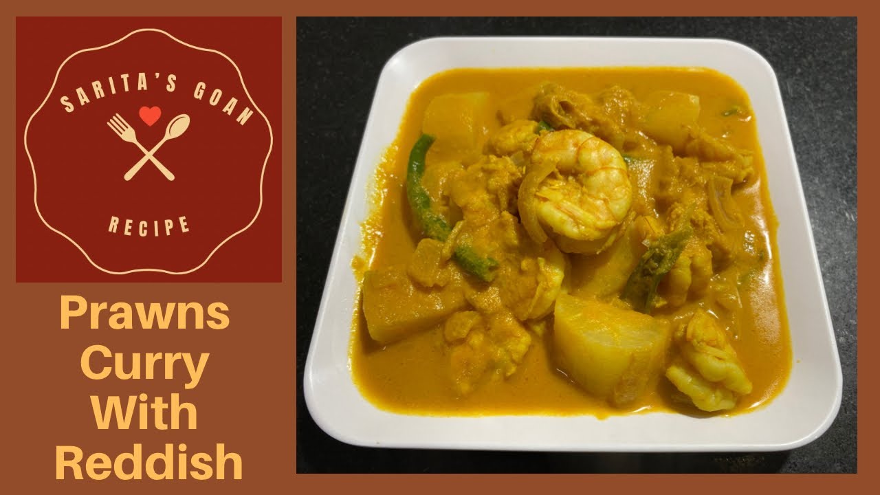Sungta Mulyache Hooman | Prawns Curry With Radish | Sarita’s Goan Recipes |