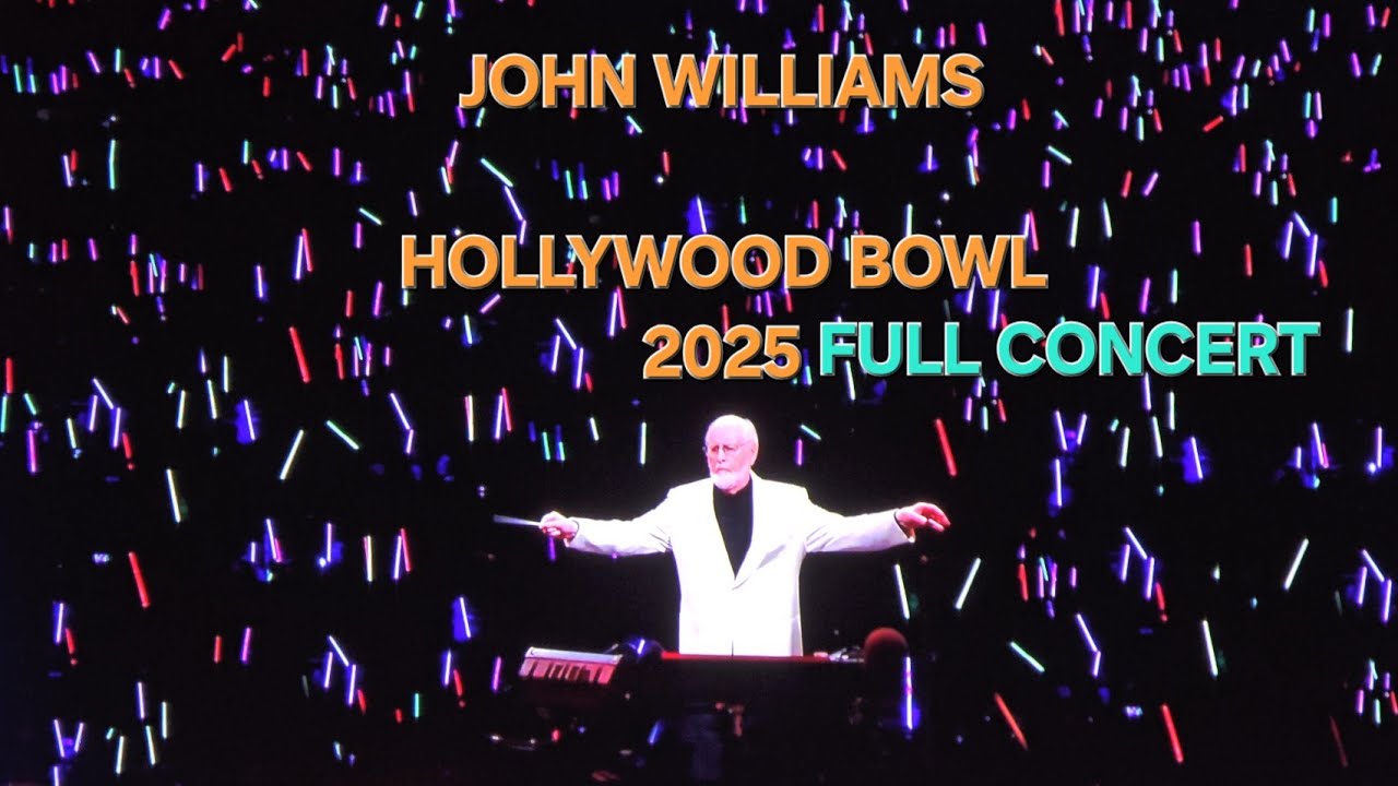JOHN WILLIAMS MUSIC | FULL CONCERT HOLLYWOOD BOWL | AUGUST 23, 2025