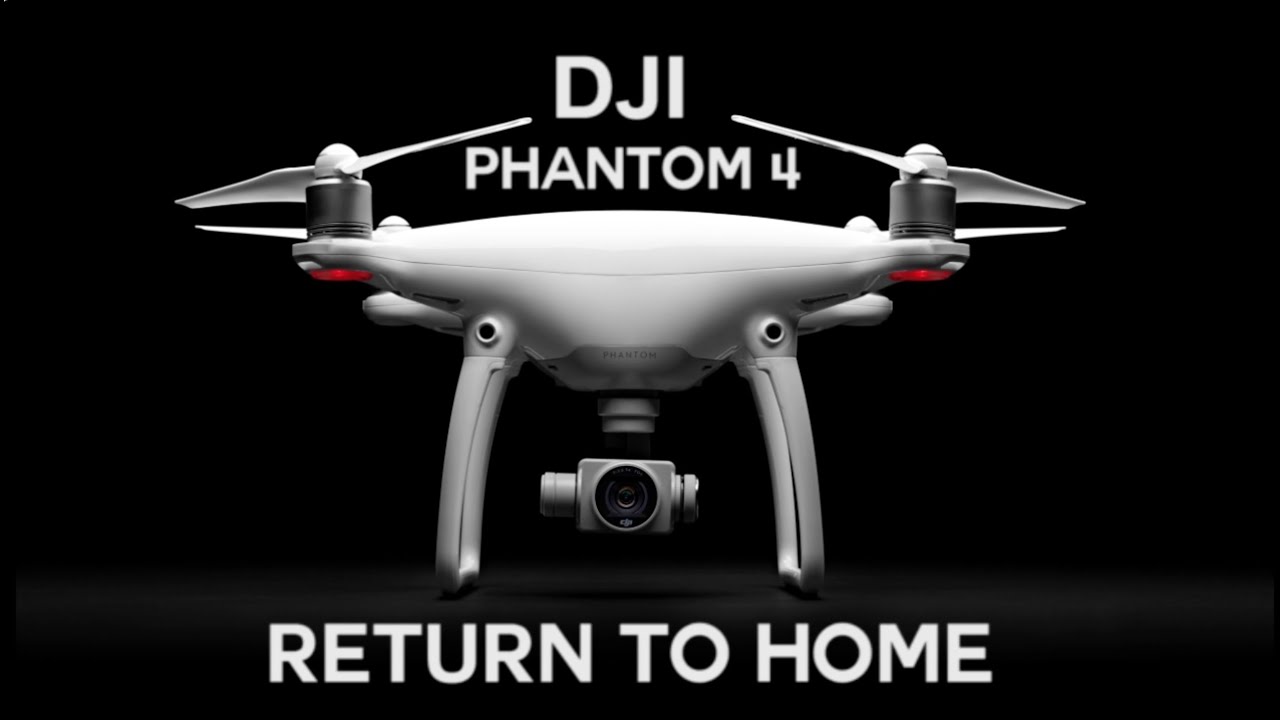 Drone PHANTOM 4 :  RETURN TO HOME en français