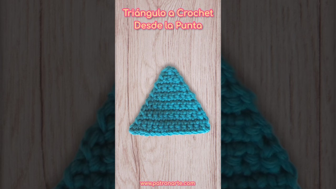 C&oacute;mo Hacer Tri&aacute;ngulos de Crochet Empezados Por La Punta #short