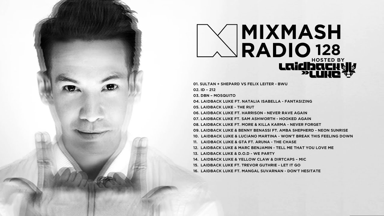 Laidback Luke Presents: Mixmash Radio 128 | Focus Album special