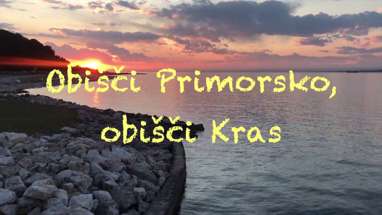 Primorska v malem - Obi&scaron;či Primorsko, obi&scaron;či Kras
