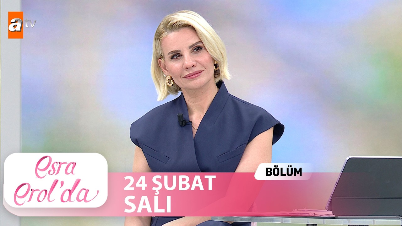 Esra Erol'da 24 Şubat 2026 | Tek Parça