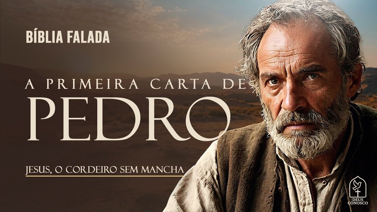 Primeira Carta de Pedro | Completo | Bíblia Falada
