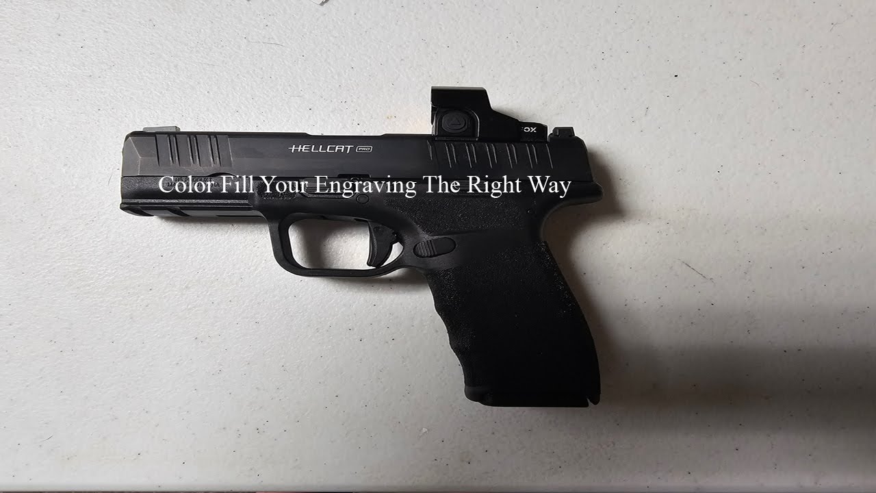 Color Fill The Engraving On Your Firearms The Right Way