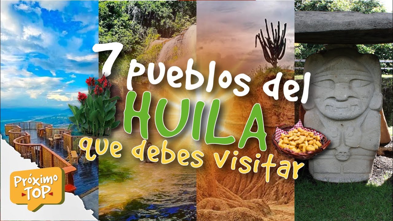 7 PUEBLOS MÁS BONITOS DEL HUILA QUE DEBES VISITAR | Colombia | Próxima TOPS