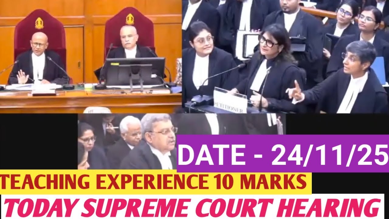 TODAY 🔥 SUPREME COURT HEARING 🔥 TEACHING EXPERIENCE 10 MARKS 🛑